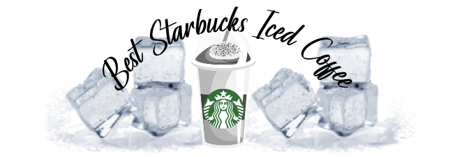 Best Starbucks Iced Coffee to order