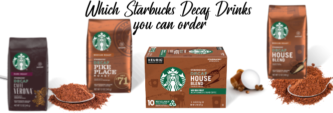 Which Starbucks Decaf Drinks you can order from Dash of Vigor