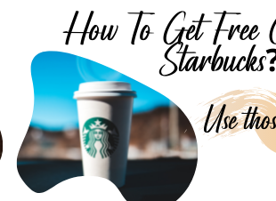 How To Get Free Coffee At Starbuck