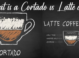 What is a Cortado vs Latte coffee