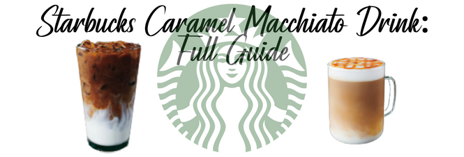 Starbucks Caramel Macchiato Drink