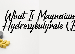 What Is Magnesium Beta-Hydroxybutyrate (BHB)